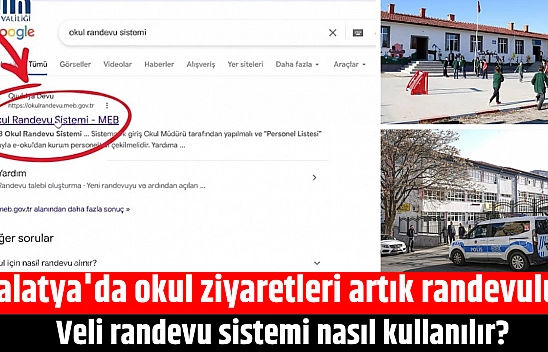 Malatya'da okul ziyaretleri artık randevulu: Veli randevu sistemi nasıl kullanılır?