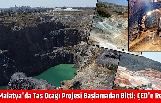 Malatya'da Taş Ocağı Projesi Başlamadan Bitti: ÇED'e Ret!