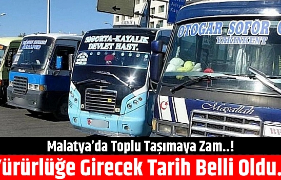 Malatya'da toplu taşımaya zam yolda! İşte Detaylar...