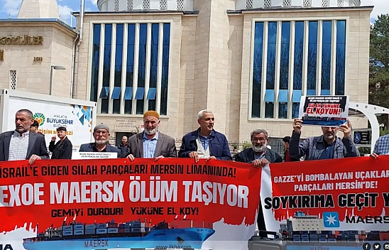 Malatya'dan çağrı: Mersin Limanı'na gelecek Maersk Gemisi'ni engelleyin!