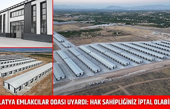 Malatya Emlakcılar Odası Uyardı: Hak Sahipliğiniz İptal Olabilir