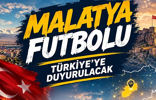 Malatya futbolu tanıtılacak