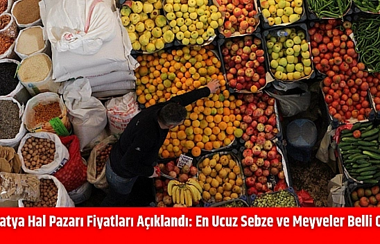 Malatya Hal Pazarı Fiyatları Açıklandı: En Ucuz Sebze ve Meyveler Belli Oldu