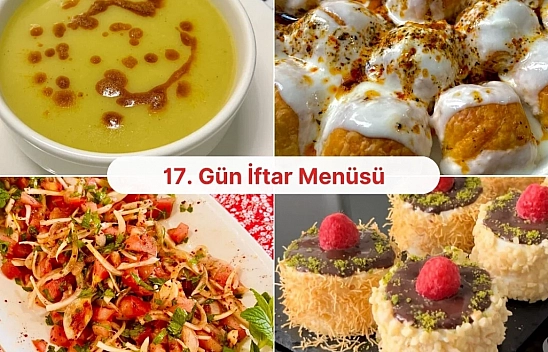 Malatyalı hanımlar için 17. gün iftar menüsü hazır!