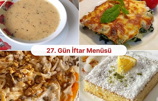 Malatyalı hanımlar için 27. gün iftar menüsü hazır!