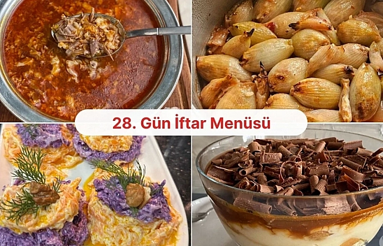 Malatyalı hanımlar için 28. gün iftar menüsü hazır!