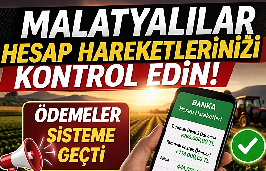 Malatyalılar hesap hareketlerinizi kontrol edin! Ödemeler sisteme geçti...