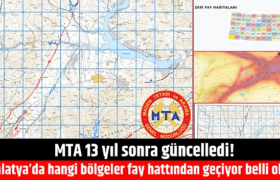 MTA 13 yıl sonra güncelledi! Peki, Malatya'da hangi bölgelerde fay hattı geçiyor?