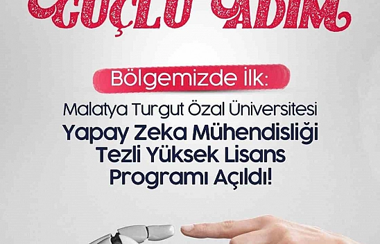 Bölgenin ilk yapay zeka yüksek lisans programı Malatya'da açıldı
