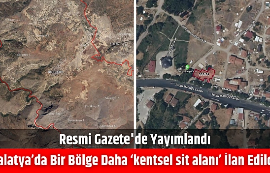 Resmi Gazete'de yayımlandı| Malatya'da bir bölge daha 'kentsel sit alanı' ilan edildi!