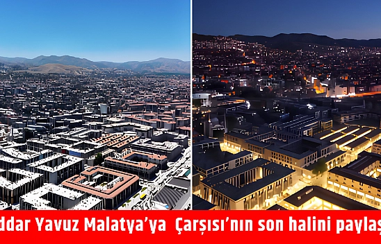 Seddar Yavuz Malatya'ya Çarşısı'nın son halini paylaştı!
