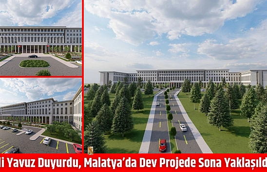 Vali Yavuz Duyurdu, Malatya'da Dev Projede Sona Yaklaşıldı!