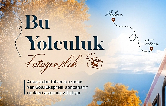 Van Gölü Ekspresi'nde sonbahar manzarası! Güzergahında Malatya da var