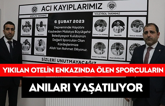 Yıkılan otelin enkazında ölen sporcuların anıları yaşatılıyor