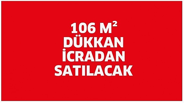 106 m² dükkan icradan satılacak