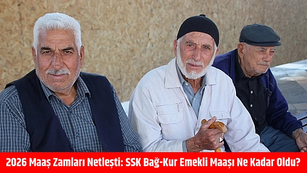 2026 maaş zamları netleşti: SSK Bağ-kur emekli maaşı ne kadar oldu?