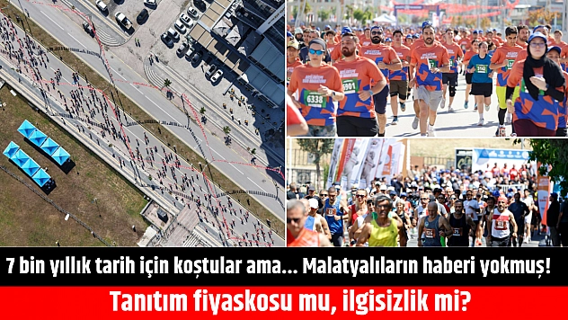 7 bin yıllık tarih için koştular ama... Malatyalıların da haberi yokmuş: Tanıtım yetersizliği mi, ilgisizlik mi?