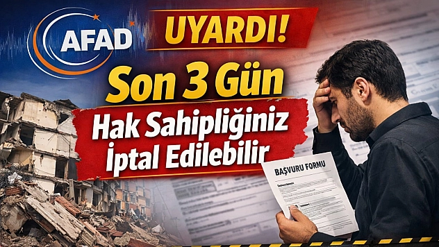 AFAD uyardı: Son 3 gün! Hak sahipliğiniz iptal edilebilir