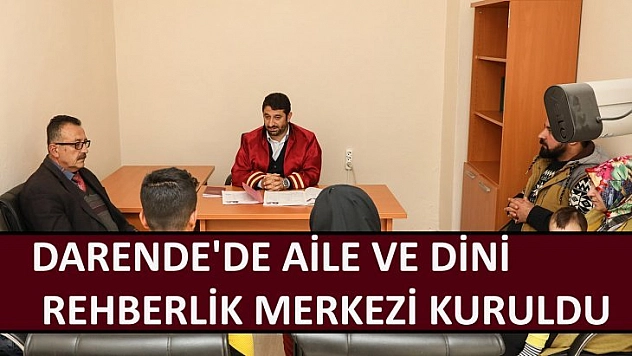 Aile ve Dini Rehberlik Merkezi kuruldu