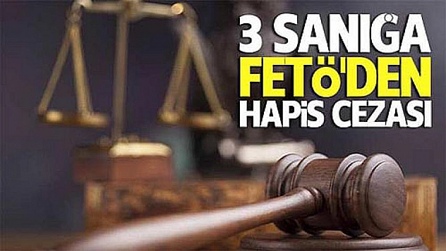 3 sanığa hapis cezası 