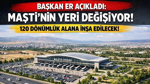 Başkan Er açıkladı: MAŞTİ'nin yeri değişiyor| 120 dönümlük alana inşa edilecek!