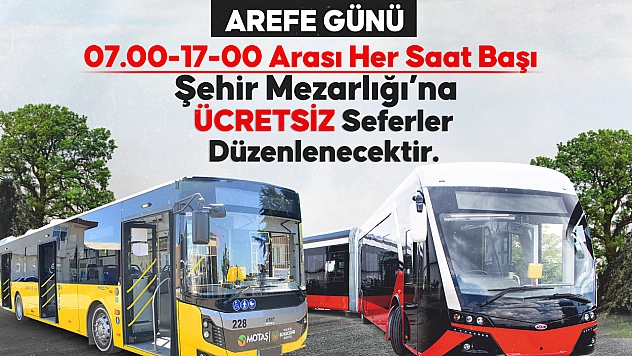 Bayramda Malatya'da ücretsiz olacak