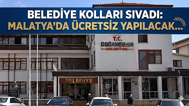 Belediye Kolları Sıvadı: Malatya'da Ücretsiz Yapılacak…