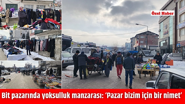Bit pazarında yoksulluk manzarası: 'Pazar bizim için bir nimet'