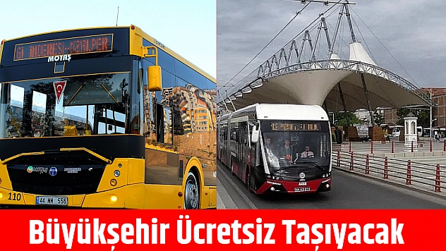 Büyükşehir ücretsiz taşıyacak