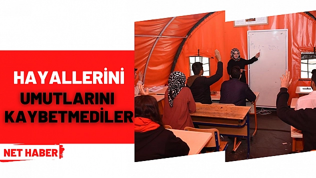 Hayallerini umutlarını kaybetmediler