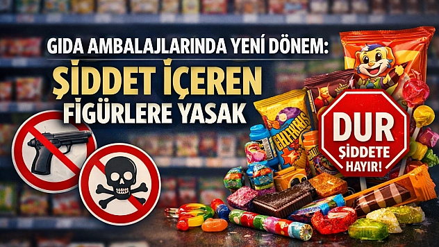 Gıda Ambalajlarında Yeni Dönem: Şiddet İçeren Figürlere Yasak