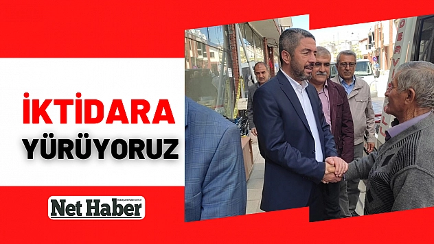 İktidara yürüyoruz