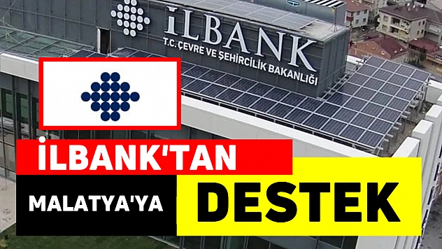 İlbank'tan Malatya'ya destek