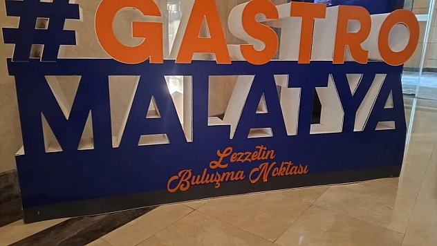 Malatya artık gastronominin merkezi olacak