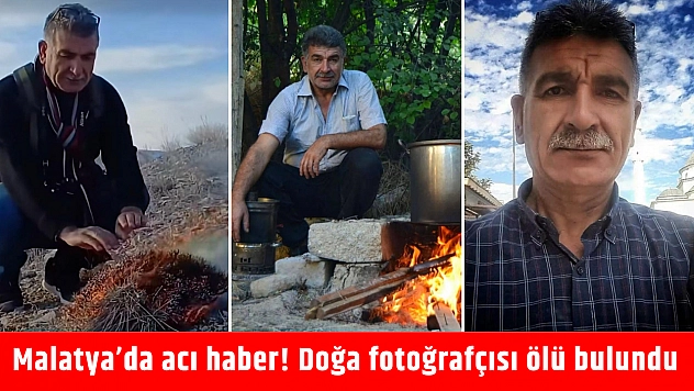 Malatya'da acı haber! Doğa fotoğrafçısı ölü bulundu