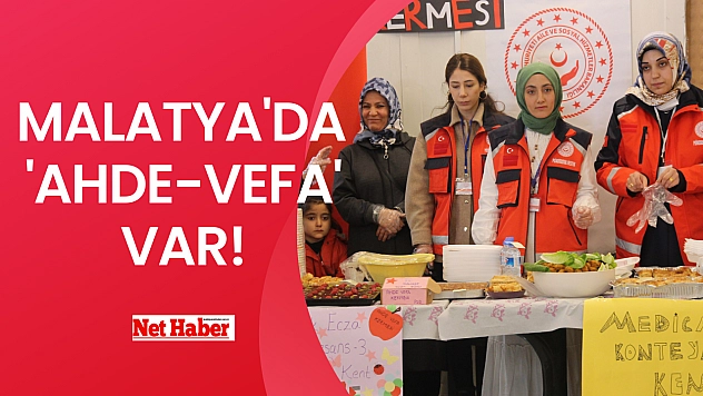 Malatya'da 'Ahde-Vefa' var!