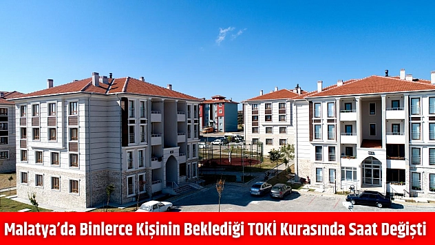 Malatya'da binlerce kişinin beklediği TOKİ kurasında saat değişti