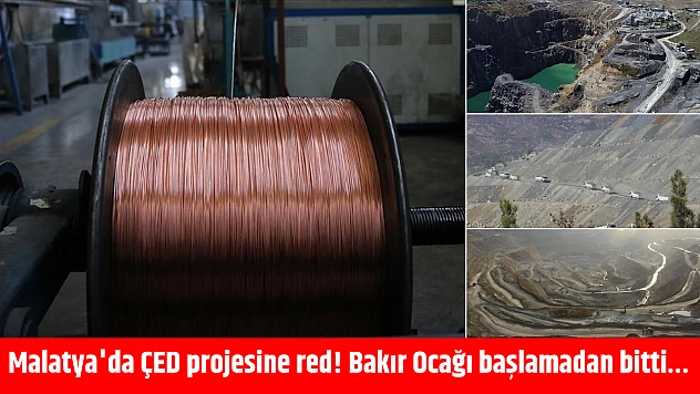 Malatya'da ÇED projesine red! Bakır Ocağı başlamadan bitti…