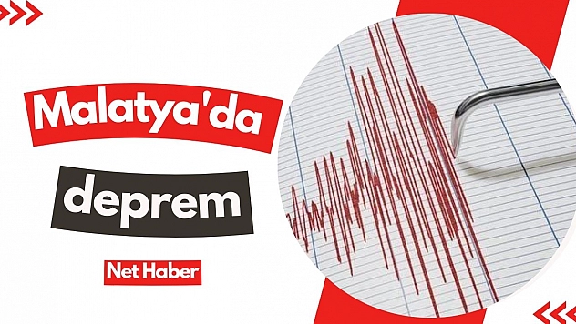 Malatya'da deprem