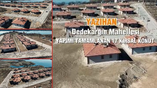 Malatya'da depremzedeler evlerine kavuşuyor: 17 kırsal konutun anahtar teslim tarihi belli oldu