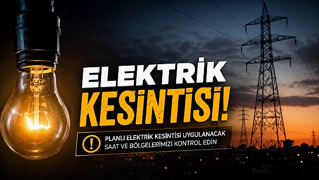 Malatya'da elektrik kesintisi: İşte etkilenen 42 mahalle