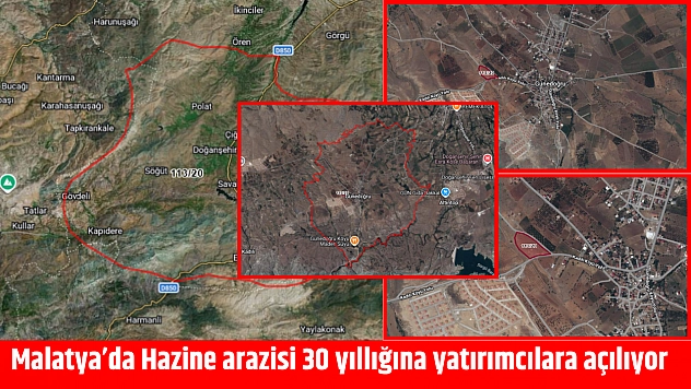 Malatya'da büyük ihale: Hazine arazisi 30 yıllığına tahsis edilecek