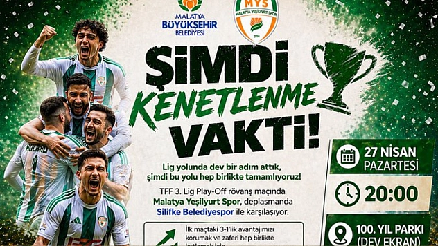 Malatya'da maç heyecanı dev ekranda yaşanacak