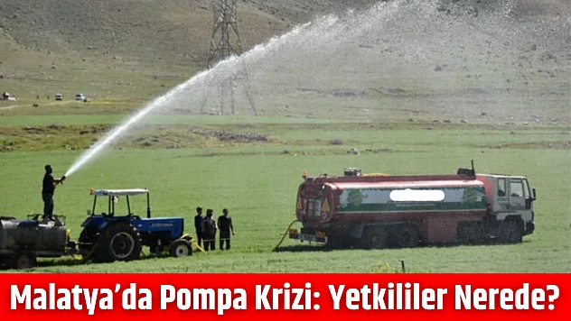 Malatya'da Pompa Krizi: Yetkililer Nerede?