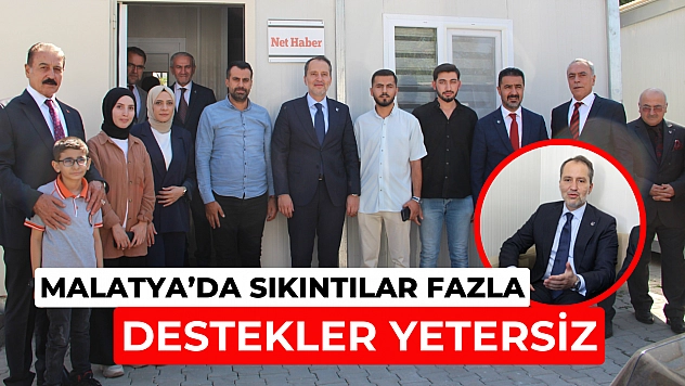 Malatya'da sıkıntılar fazla destekler yetersiz