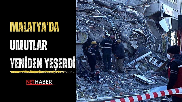 Malatya'da umutlar yeniden yeşerdi