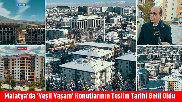 Malatya'da 'Yeşil Yaşam' konutlarının teslim tarihi belli oldu