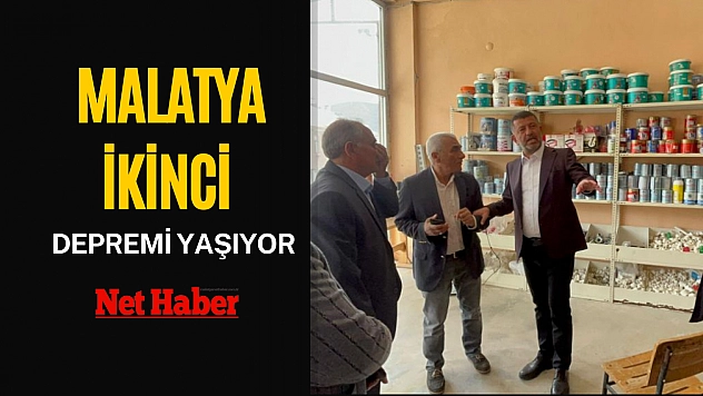 Malatya ikinci depremi yaşıyor