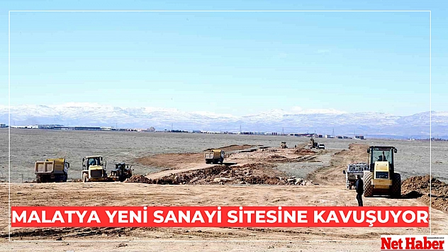 Malatya yeni sanayi sitesine kavuşuyor