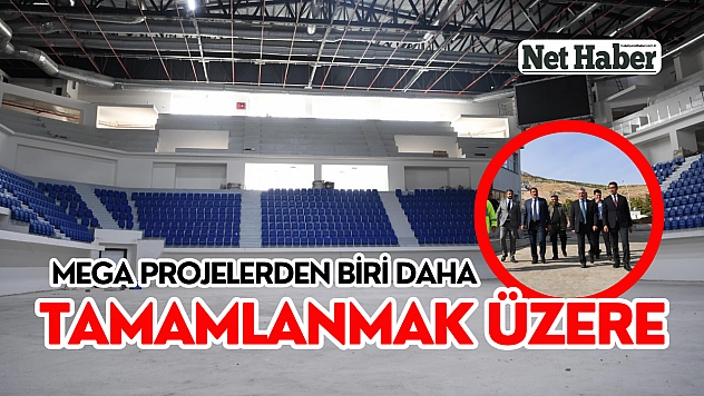Mega proje tamamlanmak üzere